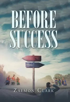 A siker előtt - Before Success