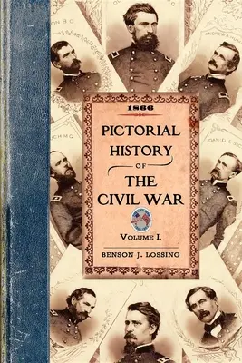 Az Amerikai Egyesült Államok polgárháborújának képes története - Pictorial History of the Civil War in the United States of America