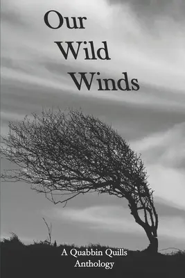 Vad szelünk: A Quabbin Quills antológia - Our Wild Winds: A Quabbin Quills Anthology