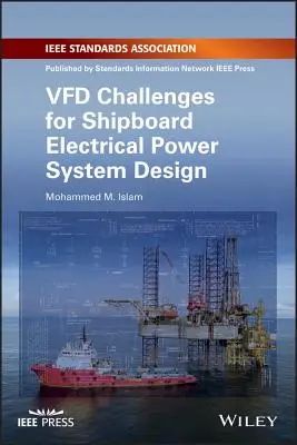 Vfd Kihívások a hajófedélzeti villamos energiaellátó rendszerek tervezéséhez - Vfd Challenges for Shipboard Electrical Power System Design