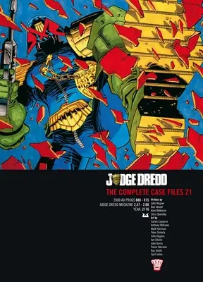 Judge Dredd: A teljes ügyirat 21 - Judge Dredd: The Complete Case Files 21