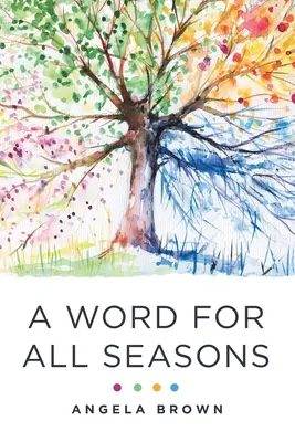 Egy szó minden évszakra - A Word for All Seasons