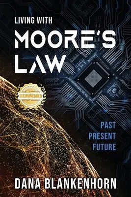 Élet a Moore-törvénnyel - Living with Moore's Law