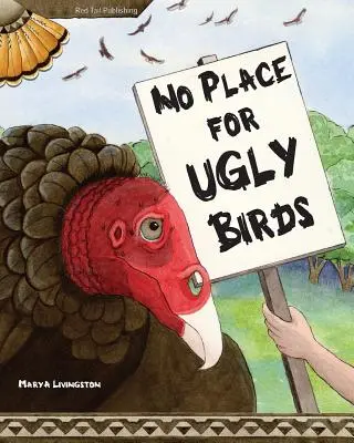 Nincs hely a csúnya madaraknak - No Place for Ugly Birds