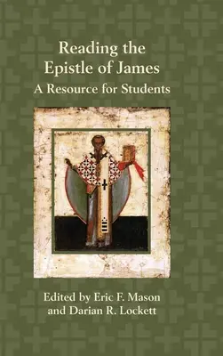 Reading the Epistle of James: A Resource for Students