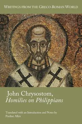 János Krizosztomosz, Homíliák a filippibeliekhez írt levélről - John Chrysostom, Homilies on Philippians