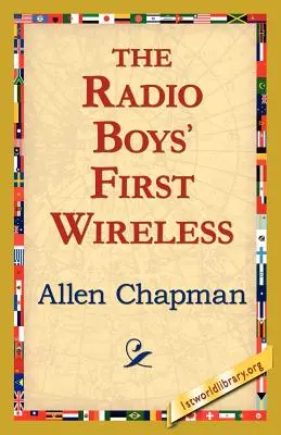 A rádiós fiúk első rádióadása - The Radio Boys' First Wireless