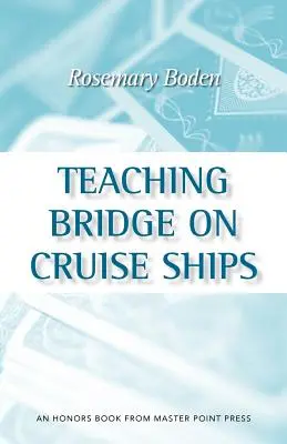 Híd tanítása a tengerjáró hajókon - Teaching Bridge on Cruise Ships