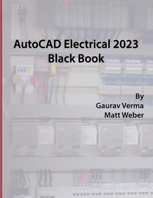 AutoCAD Electrical 2023 Fekete könyv - AutoCAD Electrical 2023 Black Book