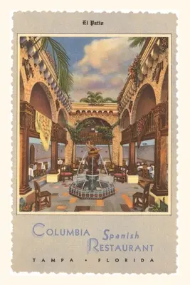 Vintage Journal Columbia spanyol étterem, Tampa, Florida - Vintage Journal Columbia Spanish Restaurant, Tampa, Florida