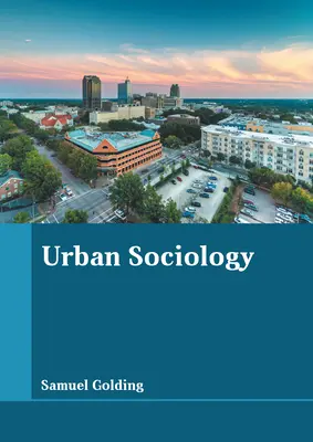 Városi szociológia - Urban Sociology