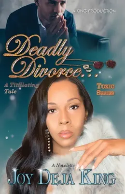 Halálos válás... Egy izgató történet - Deadly Divorce...A Titillating Tale