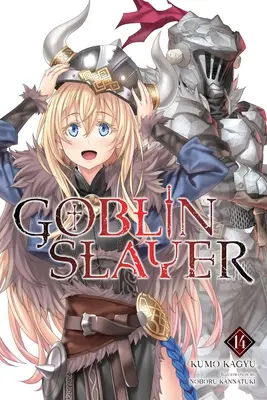 Goblin Slayer, Vol. 14 (Light Novel)