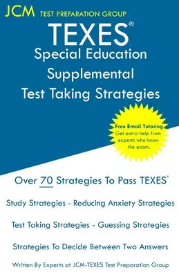 TEXES Special Education Supplemental - Test Taking Strategies: TEXES 163 vizsga - Ingyenes online korrepetálás - Új 2020-as kiadás - A legújabb stratégiák a pas - TEXES Special Education Supplemental - Test Taking Strategies: TEXES 163 Exam - Free Online Tutoring - New 2020 Edition - The latest strategies to pas