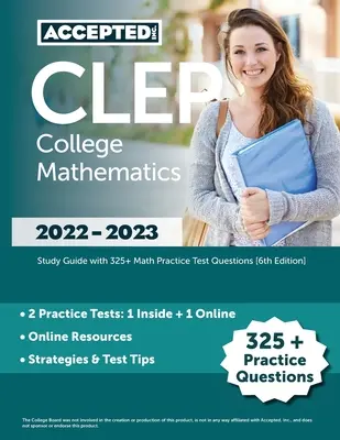 CLEP College Mathematics 2022-2023: Tanulási útmutató 325+ matematikai gyakorlati tesztkérdésekkel [6. kiadás] - CLEP College Mathematics 2022-2023: Study Guide with 325+ Math Practice Test Questions [6th Edition]