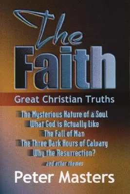 Faith: Nagy keresztény igazságok - Faith: Great Christian Truths