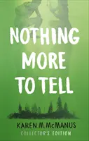 Nincs több mondanivaló - Karen McManus bestseller író új kiadványa - Nothing More to Tell - The new release from bestselling author Karen McManus