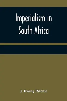 Imperializmus Dél-Afrikában - Imperialism in South Africa