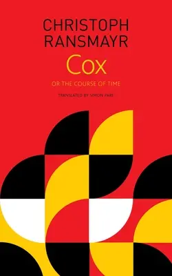 Cox: Vagy az idő folyása - Cox: Or, the Course of Time