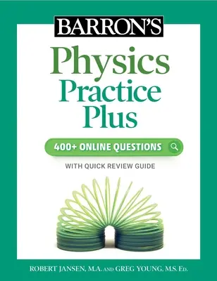 Barron's Physics Practice Plus: 400+ Online kérdések és gyors áttekintés a fizikához - Barron's Physics Practice Plus: 400+ Online Questions and Quick Study Review