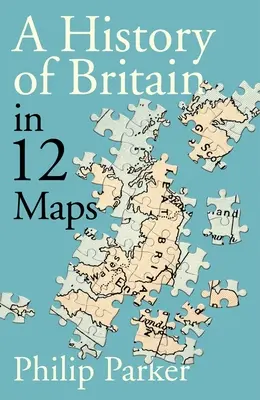 Kis sziget - 12 térkép, amely megmagyarázza Nagy-Britannia történetét - Small Island - 12 Maps That Explain The History of Britain