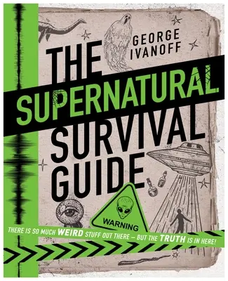 A természetfeletti túlélési útmutató - The Supernatural Survival Guide