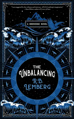 A kiegyensúlyozatlanság: A Birdverse Novel - The Unbalancing: A Birdverse Novel