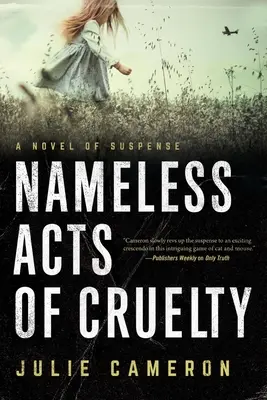 A kegyetlenség névtelen tettei - Nameless Acts of Cruelty