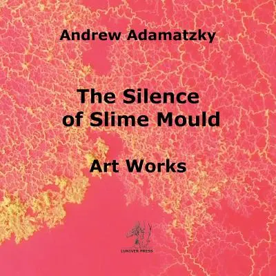 A nyálkás penész csendje - The Silence of Slime Mould