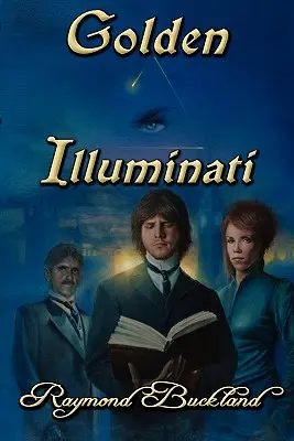 Arany Illuminátusok - Golden Illuminati