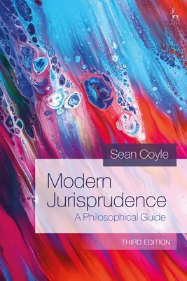 Modern jogtudomány: Filozófiai útmutató - Modern Jurisprudence: A Philosophical Guide