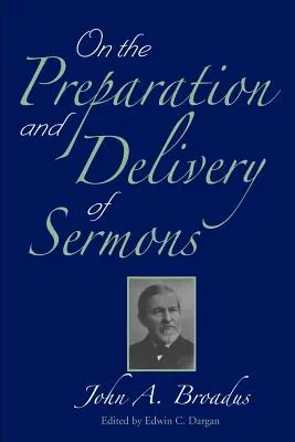 A prédikációk előkészítéséről és tartásáról - On the Preparation and Delivery of Sermons