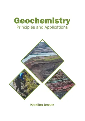 Geokémia: Principles and Applications - Geochemistry: Principles and Applications