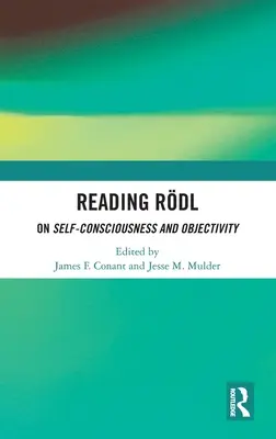 Reading Rdl: Az öntudatról és az objektivitásról - Reading Rdl: On Self-Consciousness and Objectivity