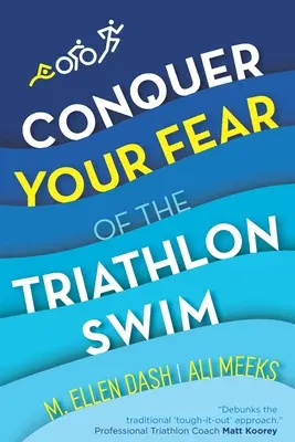 Győzd le a triatlonúszástól való félelmedet: Vess véget a rettegésnek! - Conquer Your Fear of the Triathlon Swim: End the Dread!