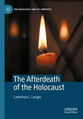 A holokauszt halála után - The Afterdeath of the Holocaust