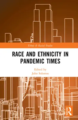 Faj és etnicitás pandémiás időkben - Race and Ethnicity in Pandemic Times