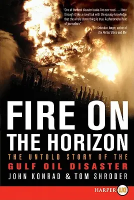 Tűz a horizonton: Az öbölbeli olajkatasztrófa el nem mondott története - Fire on the Horizon: The Untold Story of the Gulf Oil Disaster