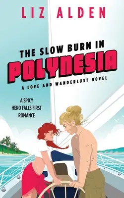 Lassú égés Polinéziában - The Slow Burn in Polynesia