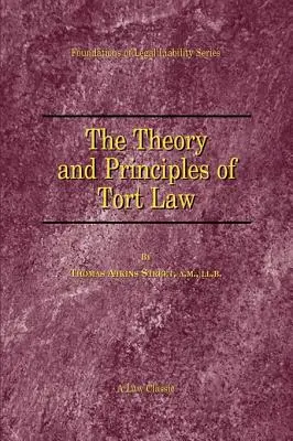 A kártérítési jog elmélete és alapelvei - The Theory and Principles of Tort Law