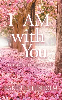 Veled vagyok: Isten által ihletett versek - I AM with You: Poems Inspired by God