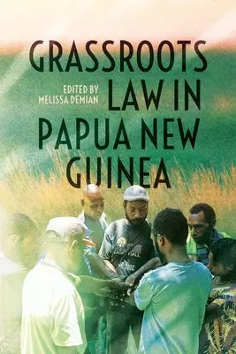 Grassroots Law Pápua Új-Guineában - Grassroots Law in Papua New Guinea