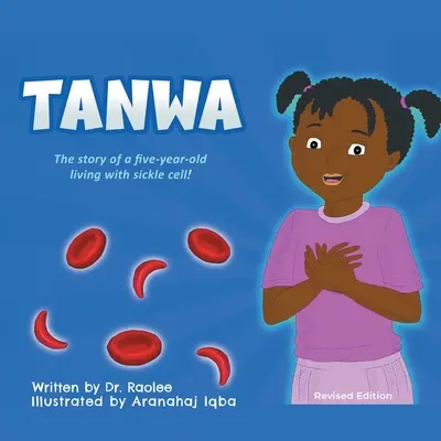 Tanwa: Egy ötéves sarlósejttel élő gyermek története! - Tanwa: The Story of a Five-Year-old Living with Sickle Cell!