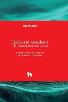 Aktualitások az aneszteziológiában - A műtő és azon túl - Updates in Anesthesia - The Operating Room and Beyond