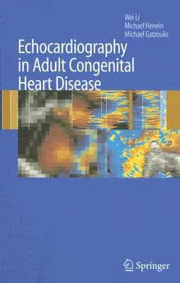 Echokardiográfia a felnőttkori veleszületett szívbetegségekben - Echocardiography in Adult Congenital Heart Disease