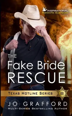 A hamis menyasszony megmentése: A K9 Handler Romance - The Fake Bride Rescue: A K9 Handler Romance