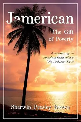 Jamerican: A szegénység ajándéka - Jamerican: The Gift of Poverty