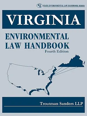 Virginia környezetvédelmi jogi kézikönyv - Virginia Environmental Law Handbook
