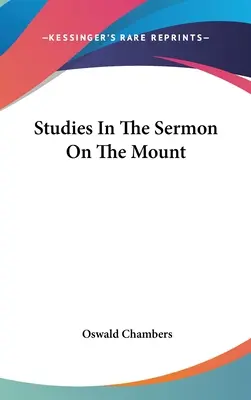 Tanulmányok a hegyi beszédről - Studies In The Sermon On The Mount