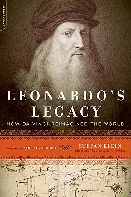 Leonardo öröksége: Hogyan képzelte újra Da Vinci a világot? - Leonardo's Legacy: How Da Vinci Reimagined the World